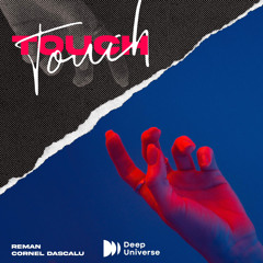 Cornel Dascalu x ReMan - Touch