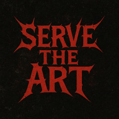 Serve The Art