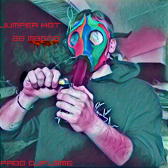 JUMPER HOT AS MAGMA (PROD. DJFLAME)