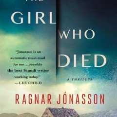 The Girl Who Died: A Thriller by Ragnar Jónasson on Ipad