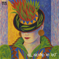 All around my hat (in the style of Status Quo)