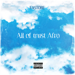 Fastore - All of trust Afro