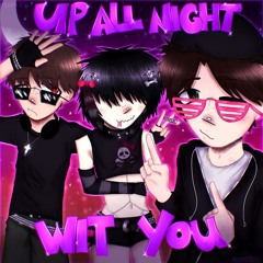 up all night wit u +Jeski Vaca & elctrnc/sed:/ (Pröz)