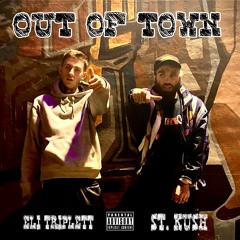 Out of Town feat. (Eli Triplett)