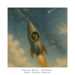 Kerala Dust - Nevada (Karl Jacobi Remix) [FREE DL]