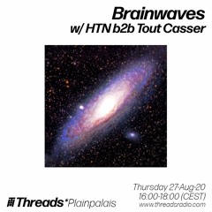 HTN B2B Tout Casser - Threads*Plainpalais 27.08