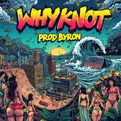 WHYKNOT