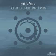 Premiere: Nicolas Soria, Bodai - Aouaka feat. Bodai [AMITABHA]