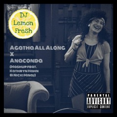 Agatha All Along X Anaconda [Mashup Feat. Kathryn Hahn & Nicki Minaj] (TikTok Cut) - DJ Lemon Fresh