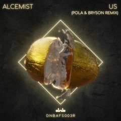 Alcemist - Us (Pola & Bryson Remix)