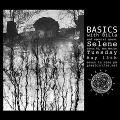Basics w/ BiLla - Selene Guest Mix
