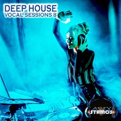 Deep House: Vocal Sessions 8 - Arty Stamos