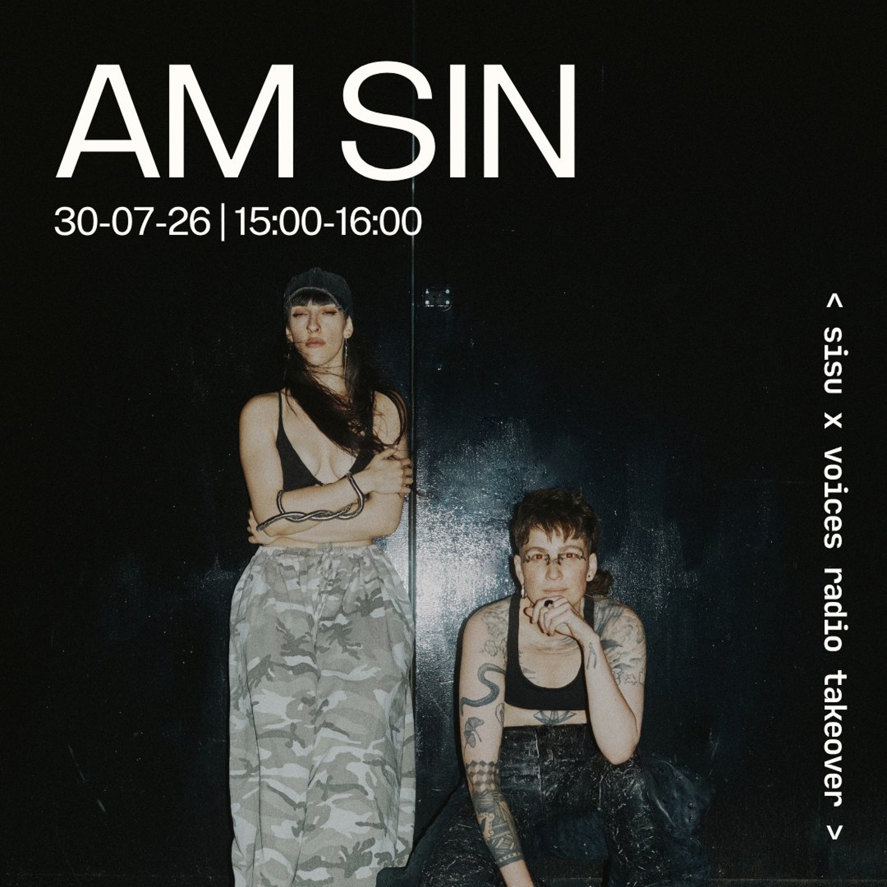AM sin - Sisu x Voices Radio Takeover - 20-07-26 episode artwork