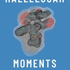 [ACCESS] PDF 📄 Hallelujah Moments: Tales of Drug Discovery by  Eugene H. Cordes [EBO