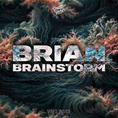 Brian Brainstom - Vibes Inside