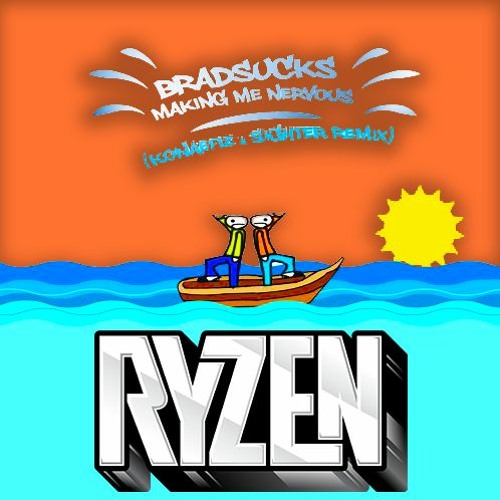 RyZen - Making Me Nervous