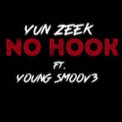 No Hook (ft.Young Smoov3)