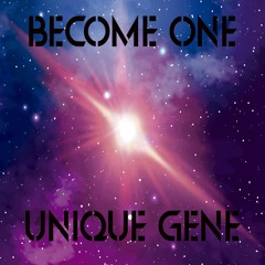 Unique Gene - Become One