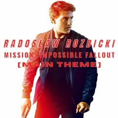 Radoslaw Rozbicki - Mission: Impossible Fallout [Main Theme] 2020