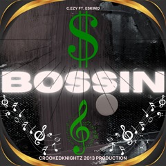Bossin Ft. Eskimo