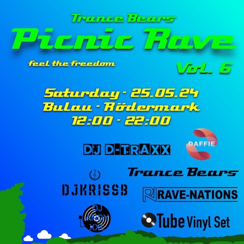 DJKrissB-Trance Bears Picnic Rave Vol.6 from Frankfurt Rodermark 2024.