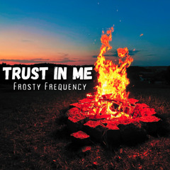 Trust In Me