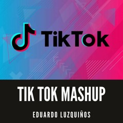 TIK TOK MASHUP - EDUARDO LUZQUIÑOS INTRO // FREE DOWNLOAD