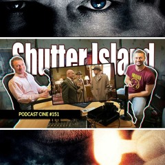 Shutter Island | #Podcast #Cine #151