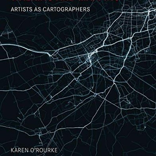 [Get] [KINDLE PDF EBOOK EPUB] Walking and Mapping: Artists as Cartographers (Leonardo) by  Karen O'R