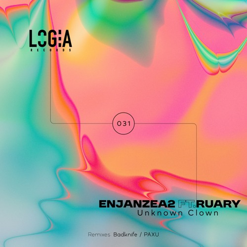 LOG 031 - Enjanzea2 Ft. Ruary - Unknown Clown