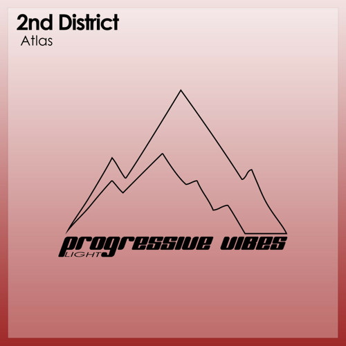 2nd District - Atlas [Progressive Vibes Light - PVM637L]