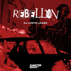 DJ Justin James - Rebellion