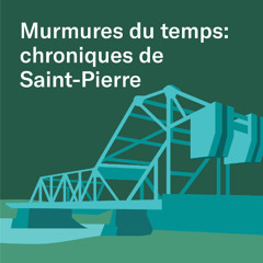 Épisode 2 : L’histoire de Saint-Pierre et les écoles