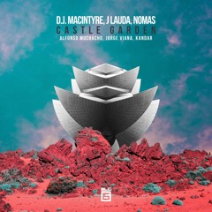 D.J. MacIntyre, J Lauda, Nomas - Castle Garden (Alfonso Muchacho Remix) [SLC - 6 Music] - Preview