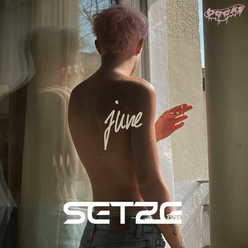 BECKS - June (Setze Bootleg Mix)