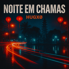 HUGXØ - NOITE EM CHAMAS
