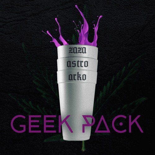 ZAZA X ASTRO X ARKO - GEEK PACK [FREE DL]