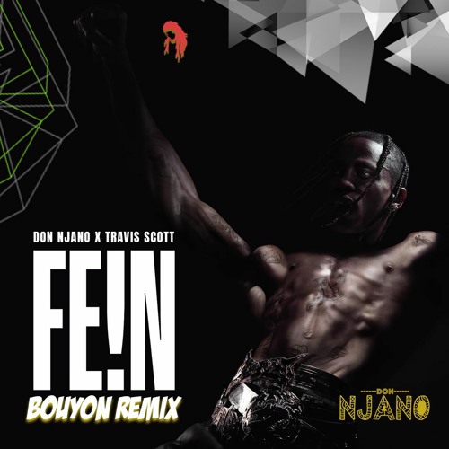 FEiN (Don Njano BOUYON REMIX) [Filtered Intro]