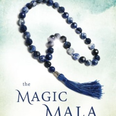 GET EPUB 💝 The Magic Mala: A Story That Changes Lives by  Bob Olson EBOOK EPUB KINDL