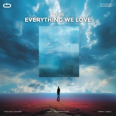 Cleme - Everything We Love