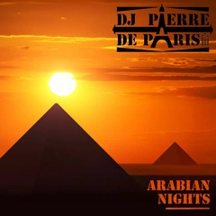 ARABIAN NIGHTS : a Melodic Techno DJ mix by PIERRE DE PARIS