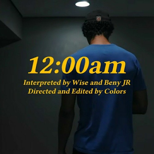 12AM - Wise x Beny Jr