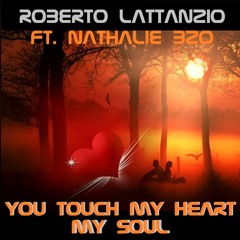 You Touch My Heart My Soul (Ft. Nathalie B20)