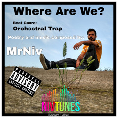 MrNiv_Where_Are_We