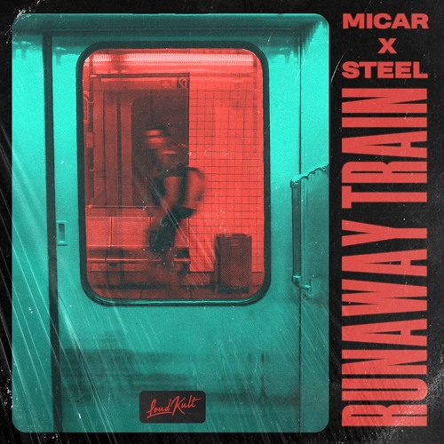 MICAR x STEEL - Runaway train