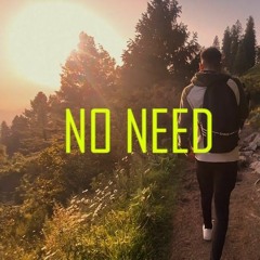 No Need  aleemrk  prod by UMAIR