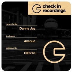 Danny Jay - Avenue Radio Edit (Check in recordings)