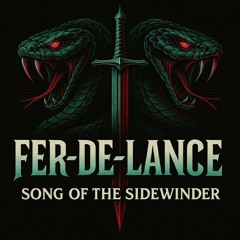 Fer-de-lance - Song Of The Sidewinder