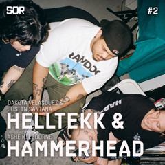 Conversation w/ HELLTEKK & HAMMERHEAD - SOR #2