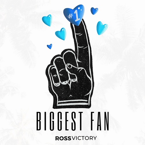 Stream Biggest Fan by ROSS VICTORY Listen online for free on SoundCloud